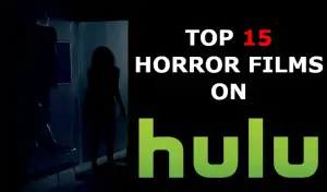 Top 15 Horror Films on Hulu cover